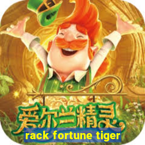 rack fortune tiger